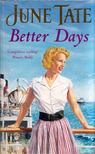 June Tate - Better Days [antikvár]