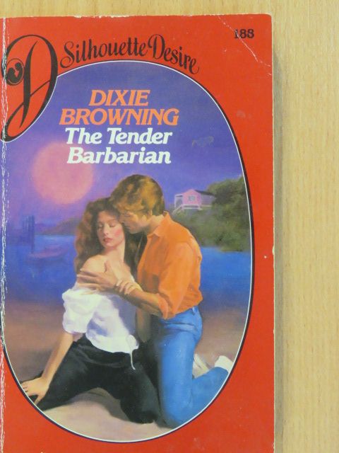 Dixie Browning - The Tender Barbarian [antikvár]