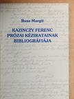 Busa Margit - Kazinczy Ferenc prózai kéziratainak bibliográfiája [antikvár]