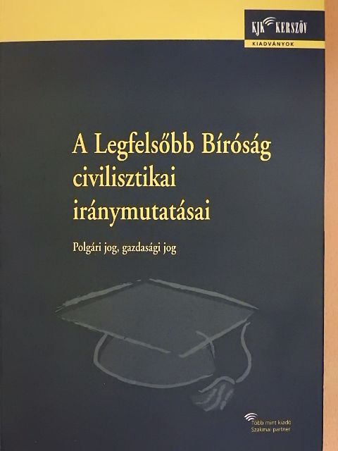 Gabányi Józsefné - A Legfelsőbb Bíróság civilisztikai iránymutatásai [antikvár]