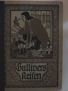 Jonathan Swift - Gullivers Reisen in unbekannte Länder (gótbetűs) [antikvár]