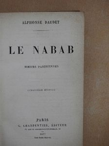 Alphonse Daudet - Le nabab [antikvár]