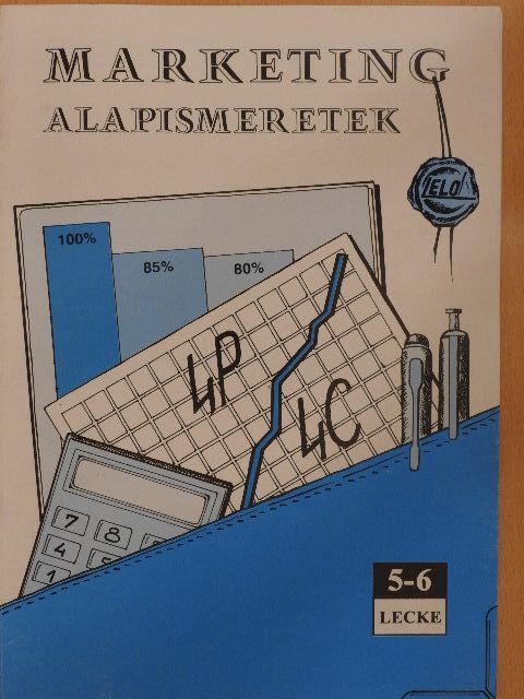 Marketing alapismeretek 5-6. lecke [antikvár]