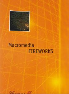 Békési Ferenc, Nadia Andreini, Giulio Luzzi, Fabrizio Pecori - Macromedia FIREWORKS [antikvár]