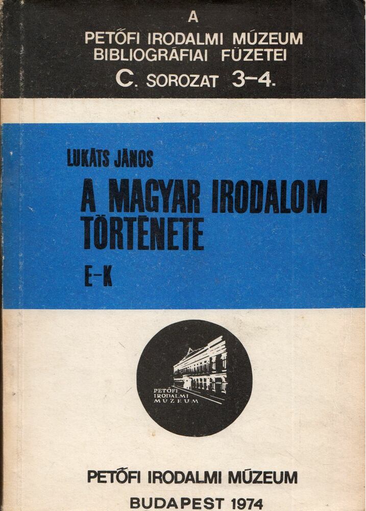Lukáts János - A magyar irodalom története E-K [antikvár]