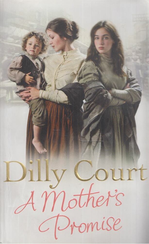 Dilly Court - A Mother's Promise [antikvár]