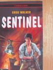 Greg Walker - Sentinel [antikvár]