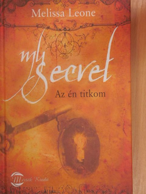 Melissa Leone - My secret - Az én titkom [antikvár]
