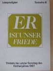 Er ist unser Friede [antikvár]