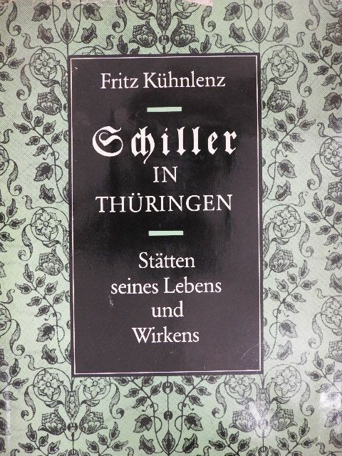 Fritz Kühnlenz - Schiller in Thüringen [antikvár]