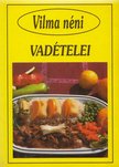 VILMA NÉNI - Vilma néni vadételei [antikvár]