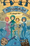 Mikó Csaba - Mítoszvadászok 2. - A Lebegő Ház [eKönyv: epub, mobi]