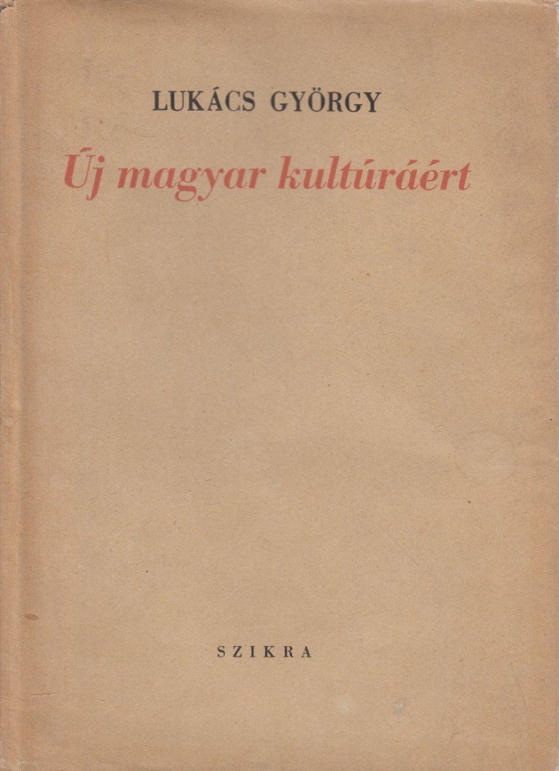 Lukács György - Új magyar kultúráért [antikvár]