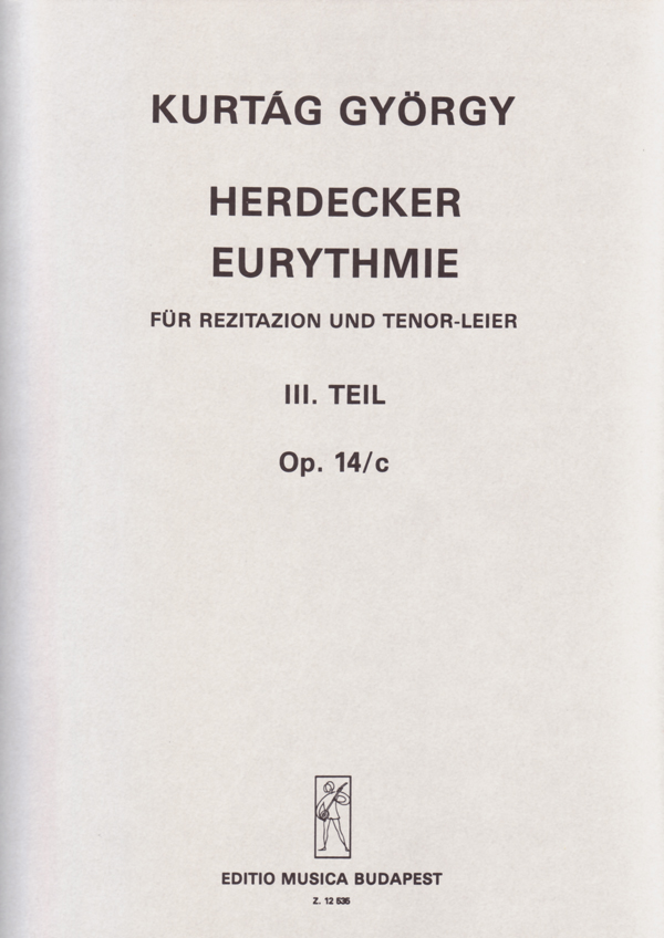 KURTÁG - HERDECKER EURYTHMIE FÜR REZITAZION UND TENOR-LIEDER III. TEIL OP.14/C, ANTIKVÁR