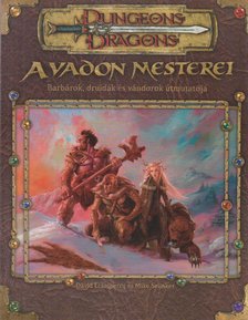 Eckelberry, David, Selinker, Mike - A vadon mesterei [antikvár]