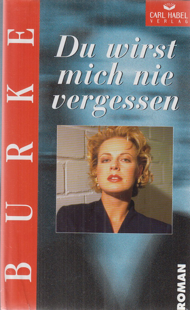 BURKE, JAN - Du wirst mich nie vergessen [antikvár]