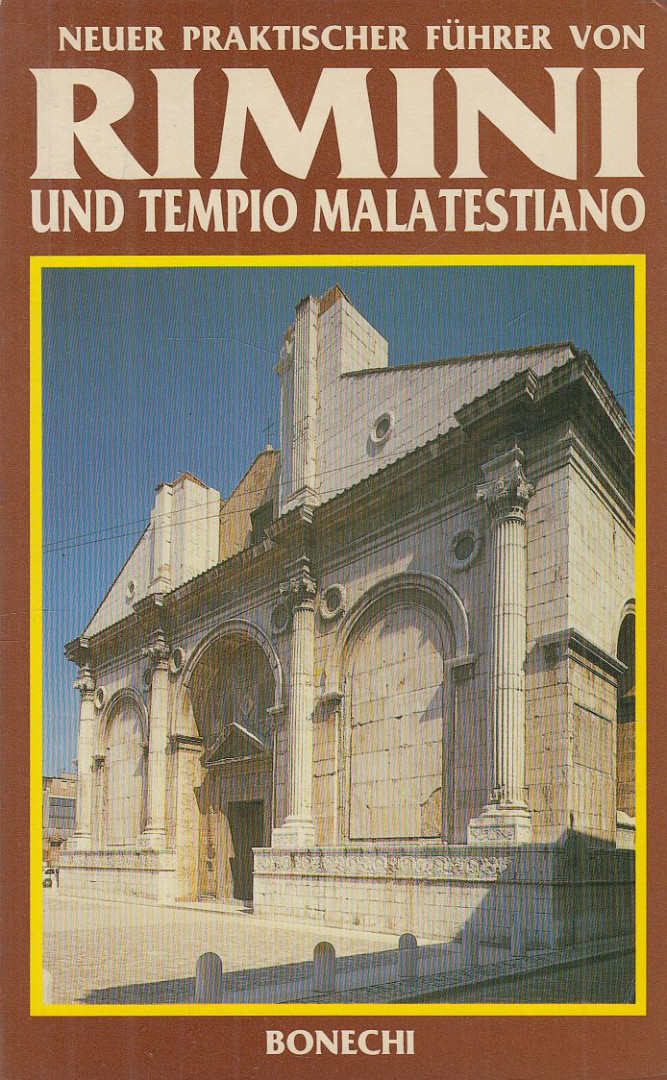 Renzo Chiarelli - Neuer praktischer Führer von Rimini und Tempio Malatestiano [antikvár]
