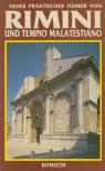 Renzo Chiarelli - Neuer praktischer Führer von Rimini und Tempio Malatestiano [antikvár]