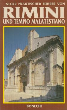 Renzo Chiarelli - Neuer praktischer Führer von Rimini und Tempio Malatestiano [antikvár]