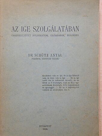 Dr. Schütz Antal - Az Ige szolgálatában [antikvár]