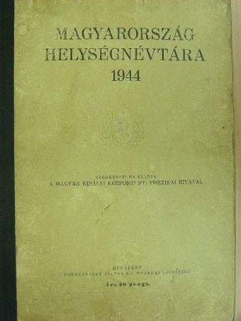 Magyarország helységnévtára 1944 [antikvár]