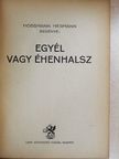 Hossmann Hermann - Egyél vagy éhenhalsz [antikvár]