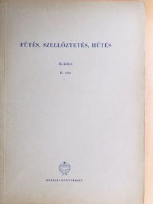 Berecz Károly - Fűtés, szellőztetés, hűtés II/II. [antikvár]