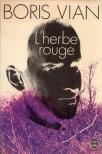 Boris Vian - L'herbe rouge [antikvár]