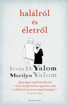 IRVIN YALOM - Halálról és életről [eKönyv: epub, mobi]