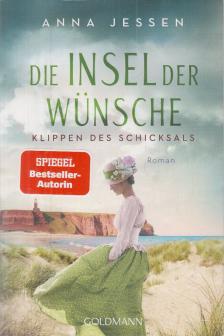 Jessen, Anna - Die Insel der Wünsche - Klippen des Schicksals [antikvár]