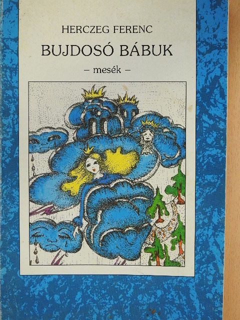 Herczeg Ferenc - Bujdosó bábuk [antikvár]