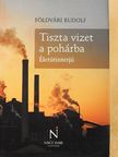 Molnár Adrienne - Tiszta vizet a pohárba [antikvár]