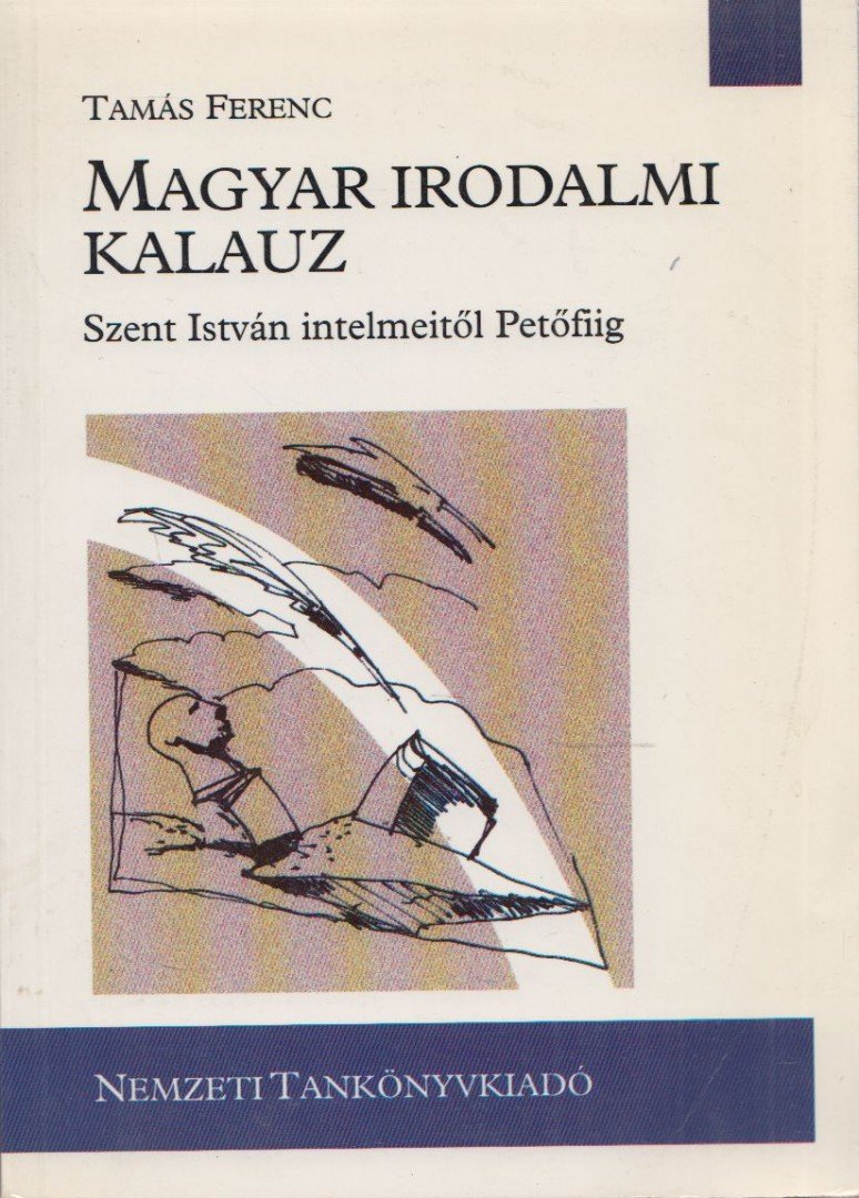 Tamás Ferenc - Magyar irodalmi kalauz [antikvár]