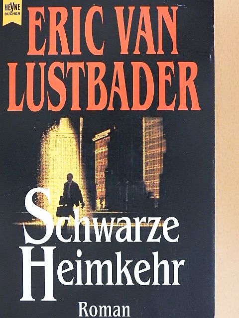 Eric van Lustbader - Schwarze Heimkehr [antikvár]