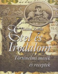 Halász Zoltán - Étel és Irodalom [antikvár]