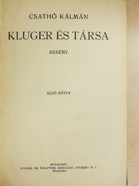 Csathó Kálmán - Kluger és társa I-II. [antikvár]