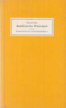 Nyanatiloka - Buddhistisches Wörterbuch [antikvár]