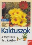 Ewald Kleiner - Kaktuszok a lakásban és a kertben [antikvár]