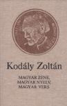 Kodály Zoltán, Vargyas Lajos - Magyar zene, magyar nyelv, magyar vers [antikvár]