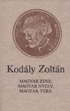Kodály Zoltán, Vargyas Lajos - Magyar zene, magyar nyelv, magyar vers [antikvár]