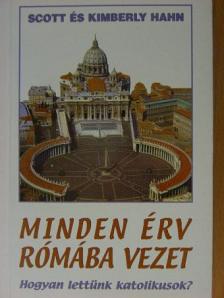 Kimberly Hahn - Minden érv Rómába vezet [antikvár]