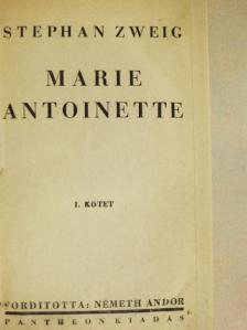 Stephan Zweig - Marie Antoinette I-II. [antikvár]