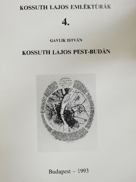 Gavlik István - Kossuth Lajos Pest-Budán [antikvár]