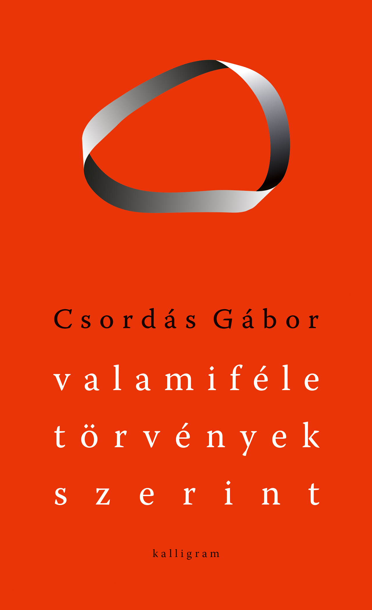 Csordás Gábor - Valamiféle törvények szerint