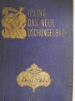 Rudyard Kipling - Das neue Dschungelbuch (gótbetűs) [antikvár]