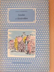 Lilo Hardel - Színház a kisvárosban [antikvár]