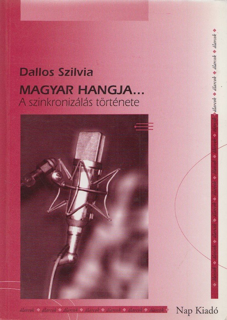 Dallos Szilvia - Magyar hangja... [antikvár]