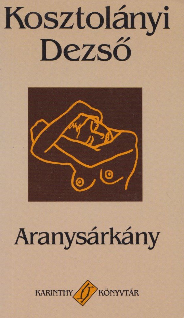 Kosztolányi Dezső - Aranysárkány [antikvár]