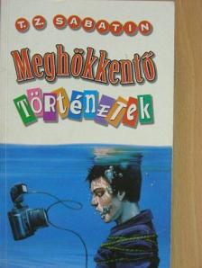 T. Z. Sabatin - Meghökkentő történetek [antikvár]
