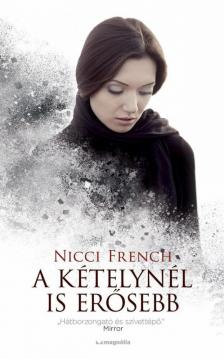 Nicci French - A kételynél is erősebb [antikvár]
